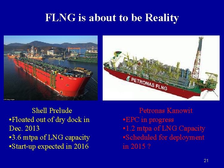 FLNG is about to be Reality Shell Prelude • Floated out of dry dock FLNG is about to be Reality Shell Prelude • Floated out of dry dock