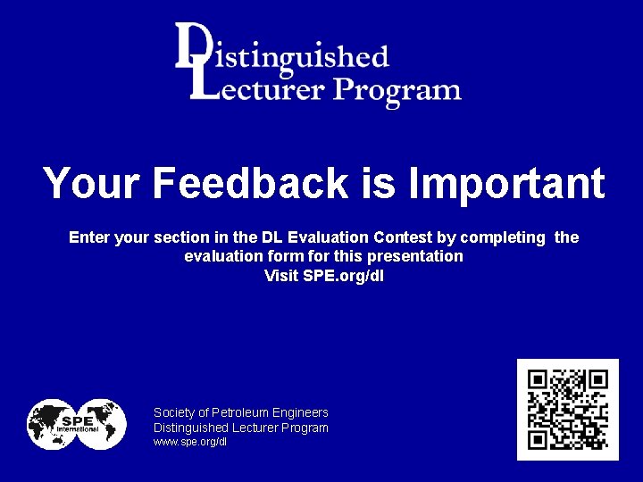 Your Feedback is Important Enter your section in the DL Evaluation Contest by completing Your Feedback is Important Enter your section in the DL Evaluation Contest by completing