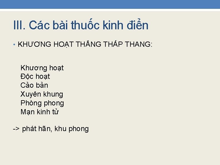 III. Các bài thuốc kinh điển • KHƯƠNG HOẠT THẮNG THẤP THANG: Khương hoạt