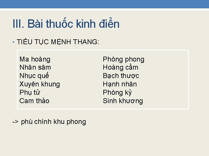 III. Bài thuốc kinh điển • TIỂU TỤC MỆNH THANG: Ma hoàng Nhân sâm