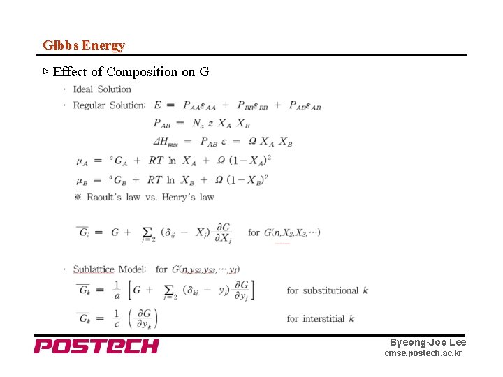 Gibbs Energy ▷ Effect of Composition on G Byeong-Joo Lee cmse. postech. ac. kr
