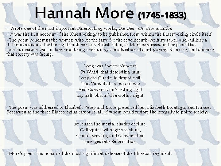 Hannah More (1745 -1833) - Wrote one of the most important Bluestocking works; Bas