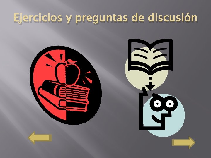 Ejercicios y preguntas de discusión 