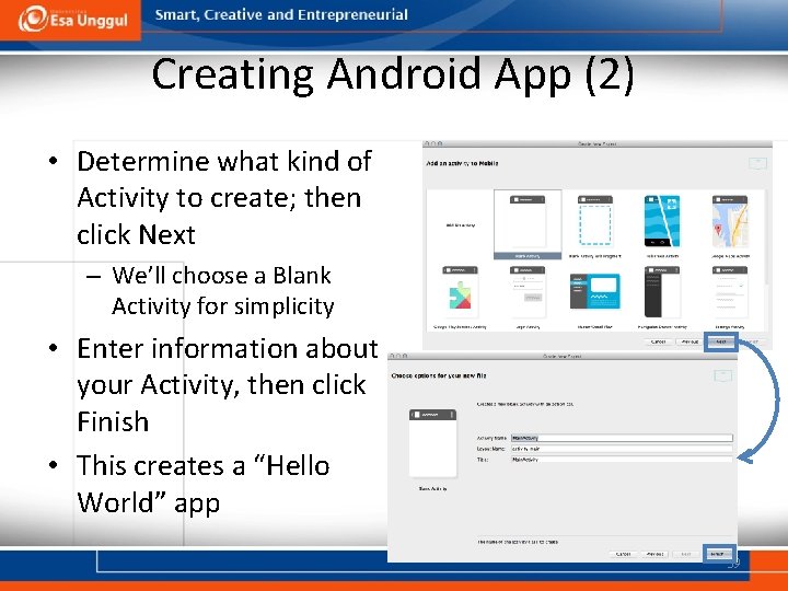 Creating Android App (2) • Determine what kind of Activity to create; then click