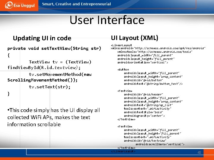 User Interface Updating UI in code private void set. Text. View(String str) { Text.