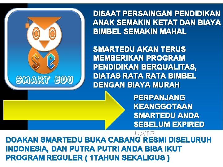 DISAAT PERSAINGAN PENDIDIKAN ANAK SEMAKIN KETAT DAN BIAYA BIMBEL SEMAKIN MAHAL SMARTEDU AKAN TERUS