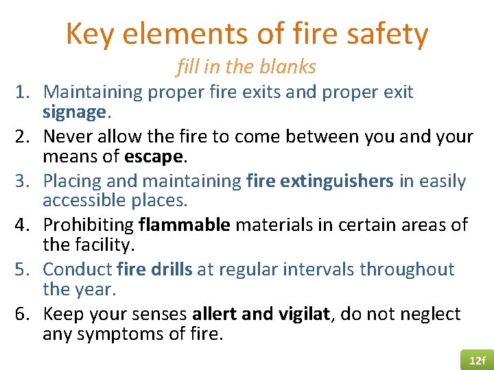 Key elements of fire safety fill in the blanks 1. Maintaining proper fire exits