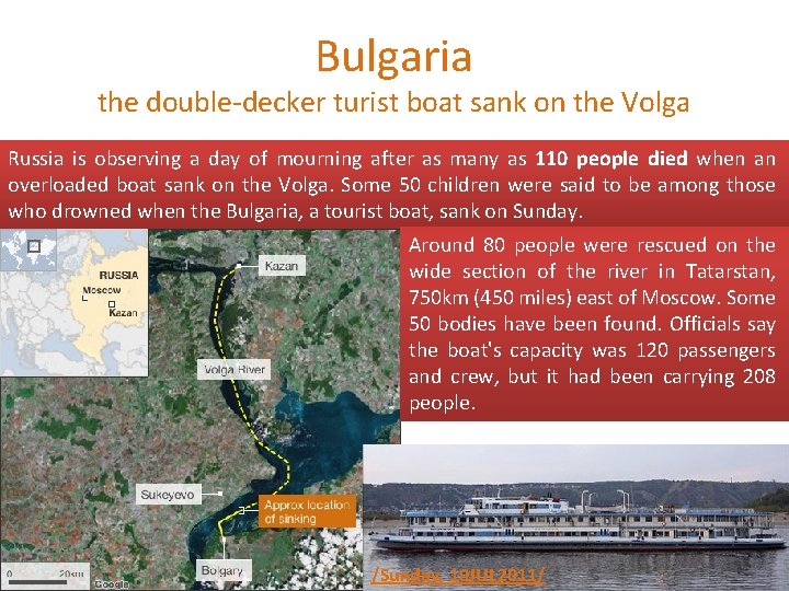 Bulgaria the double-decker turist boat sank on the Volga Russia is observing a day