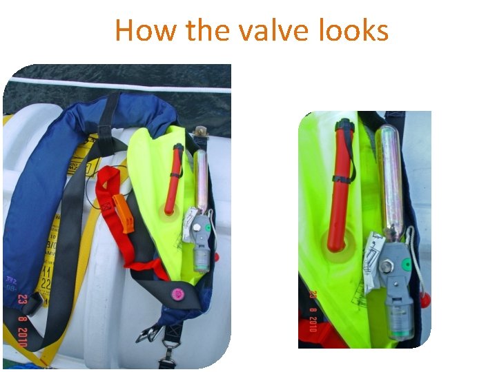 How the valve looks 