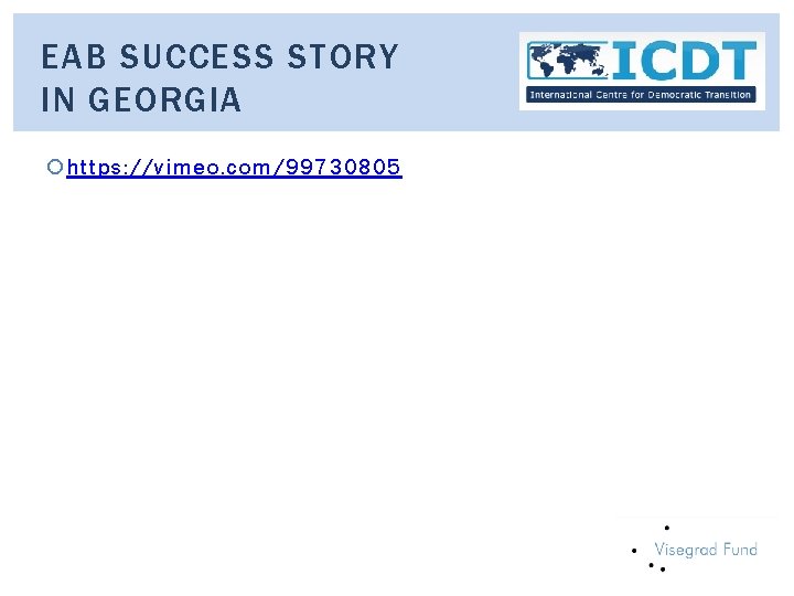 EAB SUCCESS STORY IN GEORGIA https: //vimeo. com/99730805 