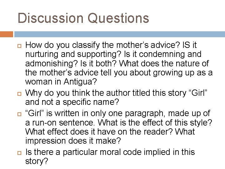 Discussion Questions How do you classify the mother’s advice? IS it nurturing and supporting?