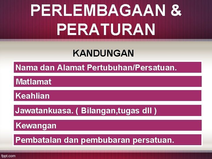 PERLEMBAGAAN & PERATURAN KANDUNGAN PERLEMBAGAAN. Nama dan Alamat Pertubuhan/Persatuan. Matlamat Keahlian Jawatankuasa. ( Bilangan,