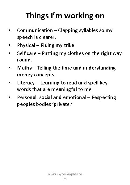 Things I’m working on • • • Communication – Clapping syllables so my speech