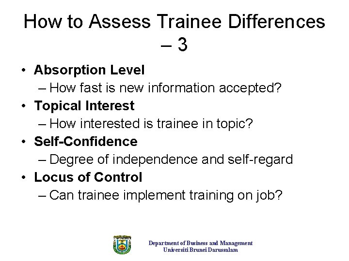 How to Assess Trainee Differences – 3 • Absorption Level – How fast is