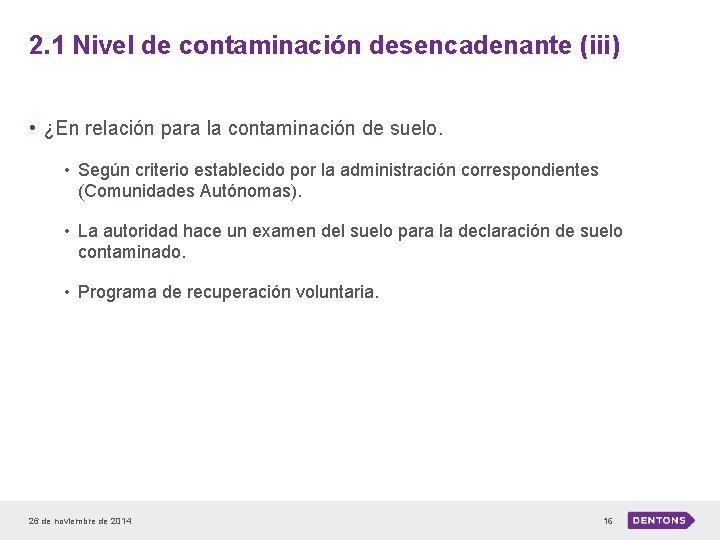 2. 1 Nivel de contaminación desencadenante (iii) • ¿En relación para la contaminación de