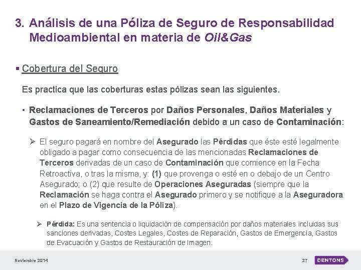 3. Análisis de una Póliza de Seguro de Responsabilidad Medioambiental en materia de Oil&Gas