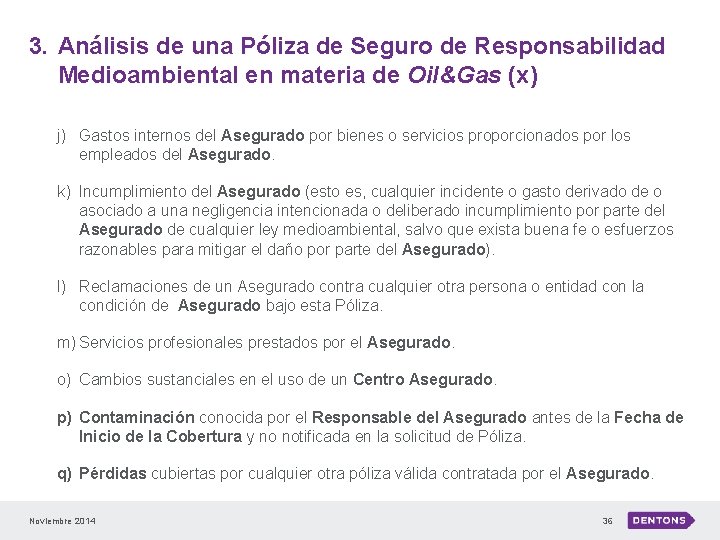 3. Análisis de una Póliza de Seguro de Responsabilidad Medioambiental en materia de Oil&Gas