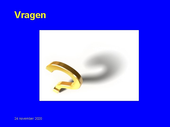 Vragen 24 november 2020 