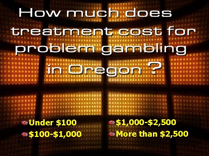 Under $100 -$1, 000 -$2, 500 More than $2, 500 