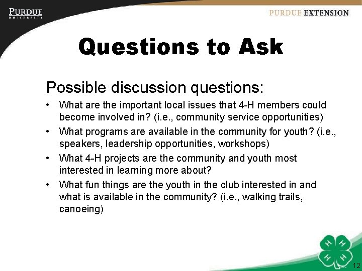 Questions to Ask Possible discussion questions: • What are the important local issues that