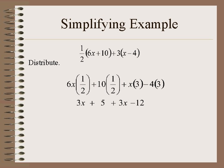 Simplifying Example Distribute. 