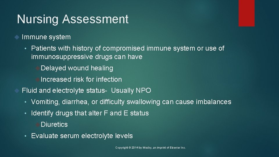 Nursing Assessment Immune system • Patients with history of compromised immune system or use