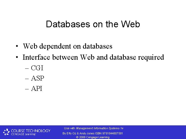 Databases on the Web • Web dependent on databases • Interface between Web and