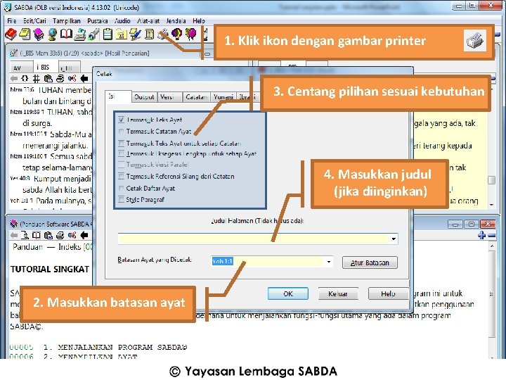 1. Klik ikon dengan gambar printer 3. Centang pilihan sesuai kebutuhan 4. Masukkan judul