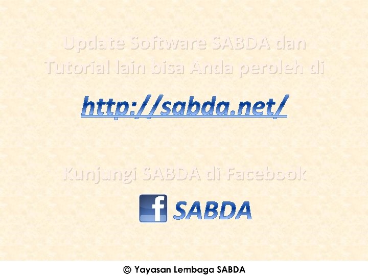 Update Software SABDA dan Tutorial lain bisa Anda peroleh di Kunjungi SABDA di Facebook