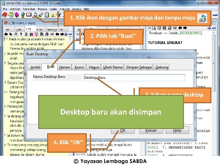 1. Klik ikon dengan gambar meja dan lampu meja 2. Pilih tab ”Buat” Menyimpan