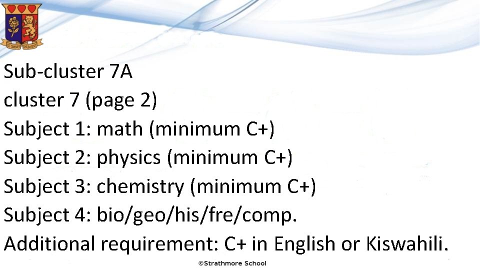 Sub-cluster 7 A cluster 7 (page 2) Subject 1: math (minimum C+) Subject 2:
