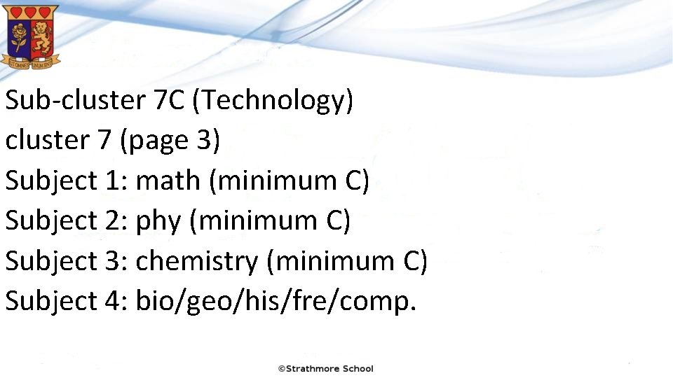 Sub-cluster 7 C (Technology) cluster 7 (page 3) Subject 1: math (minimum C) Subject
