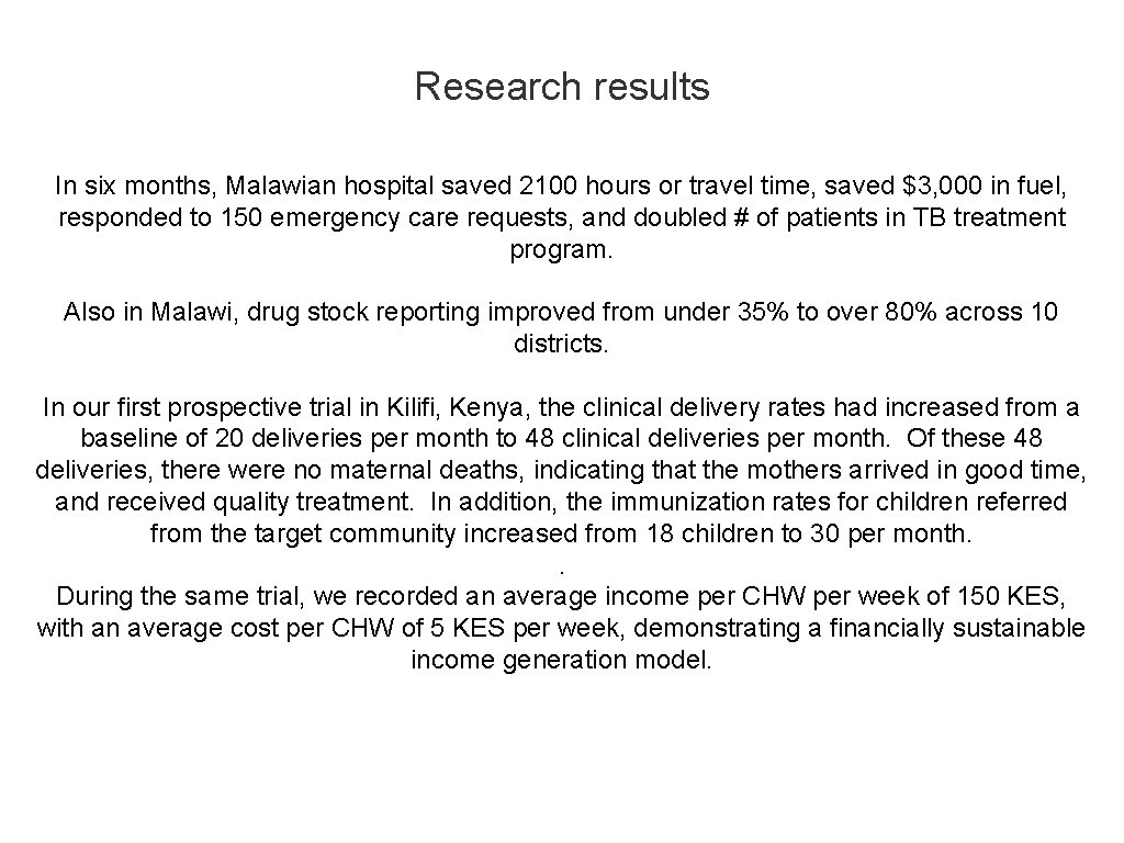 Research results In six months, Malawian hospital saved 2100 hours or travel time, saved