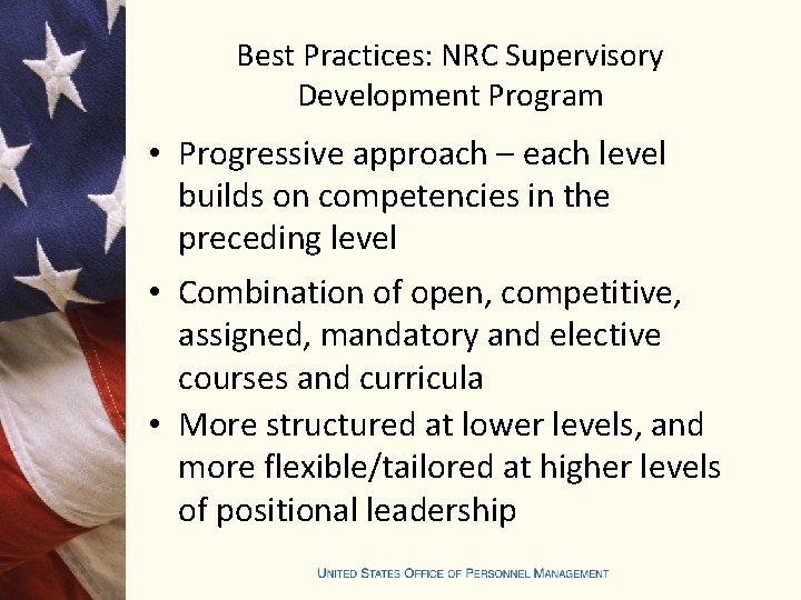 Best Practices: NRC Supervisory Development Program • Progressive approach – each level builds on