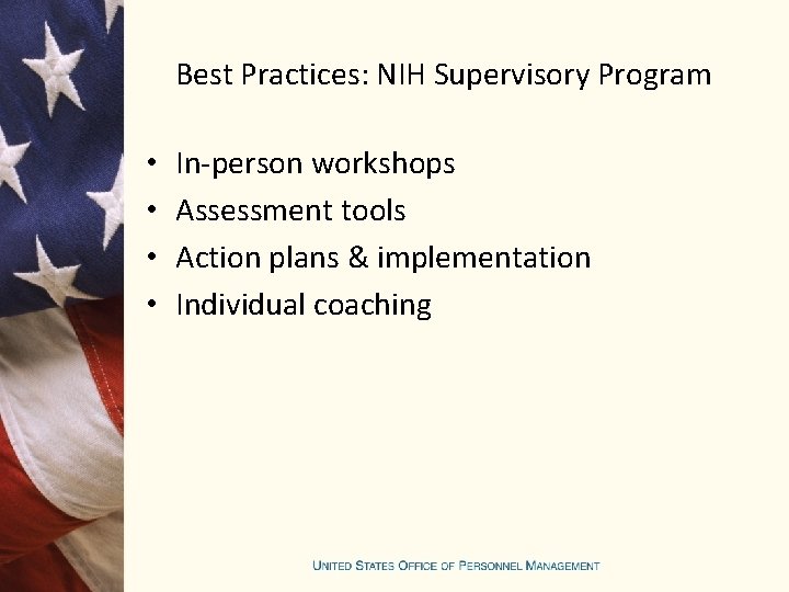 Best Practices: NIH Supervisory Program • • In-person workshops Assessment tools Action plans &