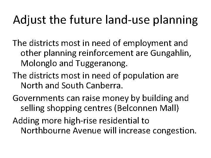 Adjust the future land-use planning The districts most in need of employment and other