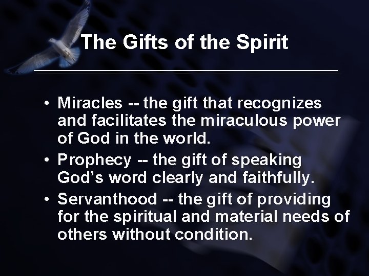 The Gifts of the Spirit • Miracles -- the gift that recognizes and facilitates