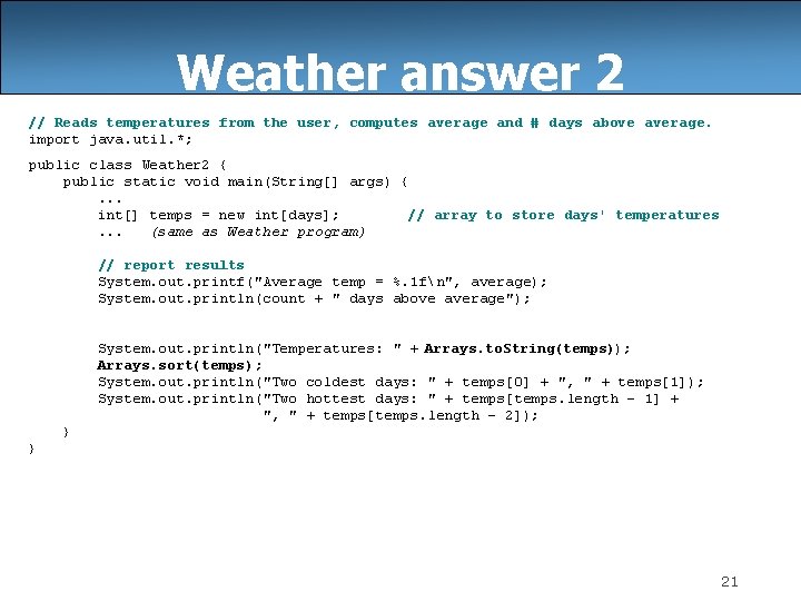 Weather answer 2 // Reads temperatures from the user, computes average and # days