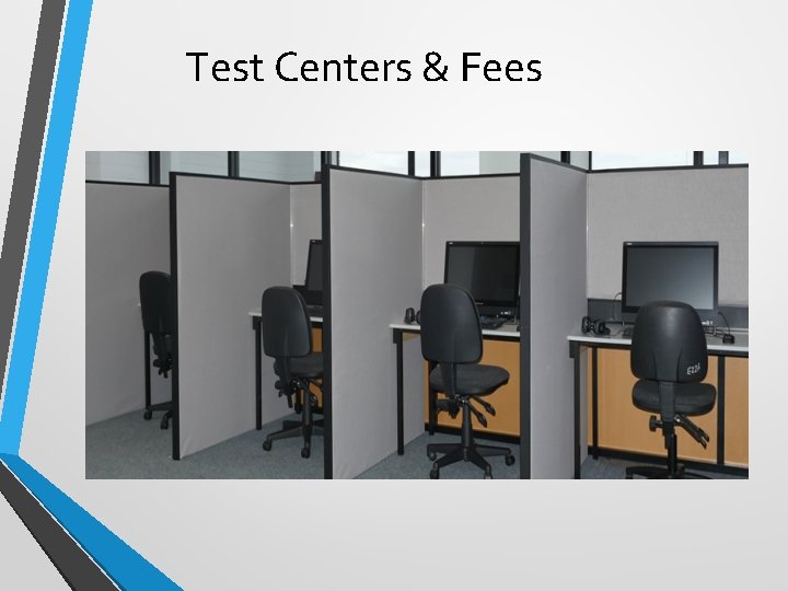 Test Centers & Fees 