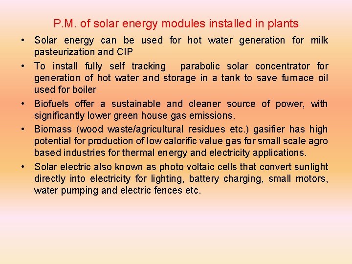 P. M. of solar energy modules installed in plants • Solar energy can be