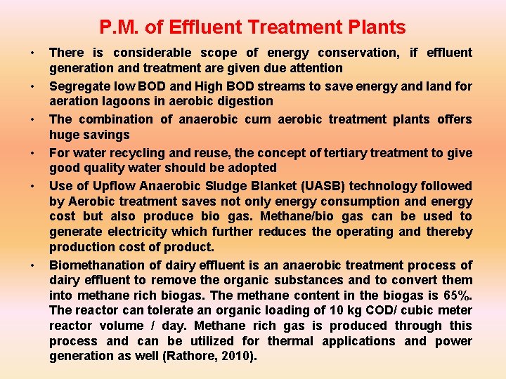 P. M. of Effluent Treatment Plants • • • There is considerable scope of