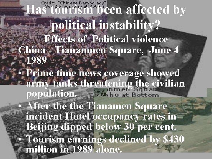Has tourism been affected by political instability? Effects of Political violence China - Tiananmen