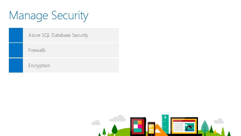 Manage Security Azure SQL Database Security Firewalls Encryption Manage Security Azure SQL Database Security Firewalls Encryption