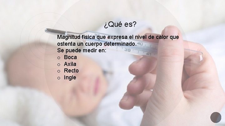 ¿Qué es? Magnitud física que expresa el nivel de calor que ostenta un cuerpo