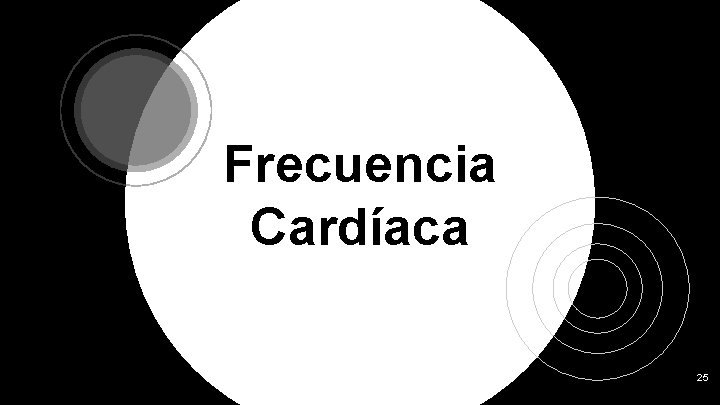 Frecuencia Cardíaca 25 