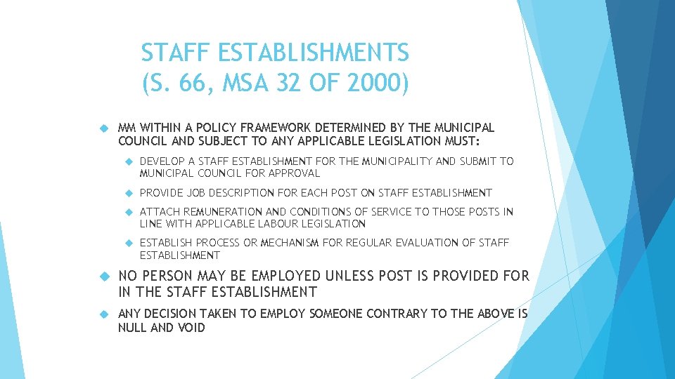 STAFF ESTABLISHMENTS (S. 66, MSA 32 OF 2000) MM WITHIN A POLICY FRAMEWORK DETERMINED