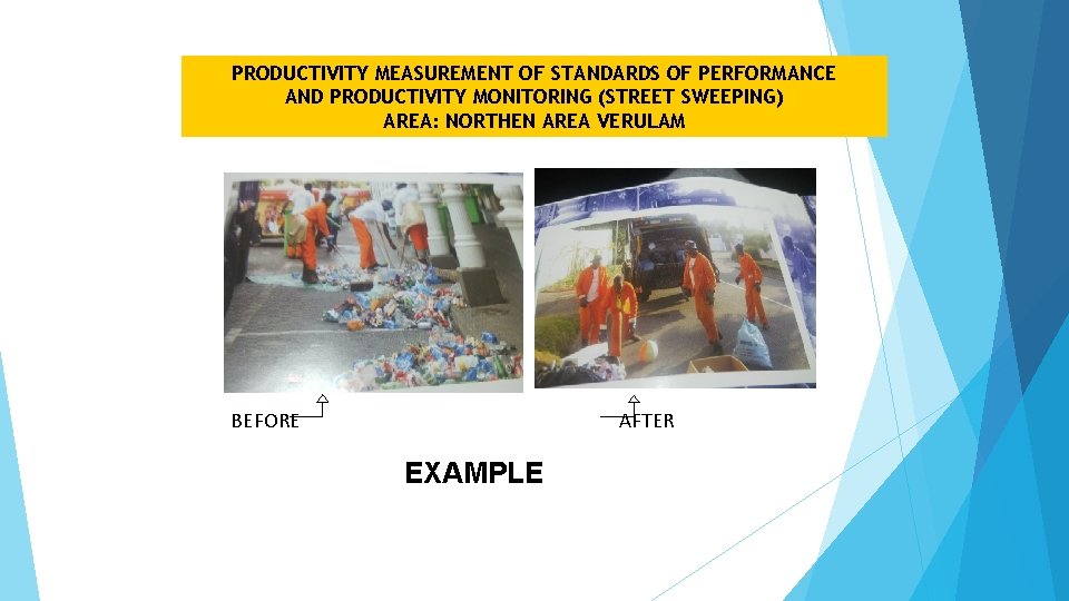 PRODUCTIVITY MEASUREMENT OF STANDARDS OF PERFORMANCE AND PRODUCTIVITY MONITORING (STREET SWEEPING) AREA: NORTHEN AREA