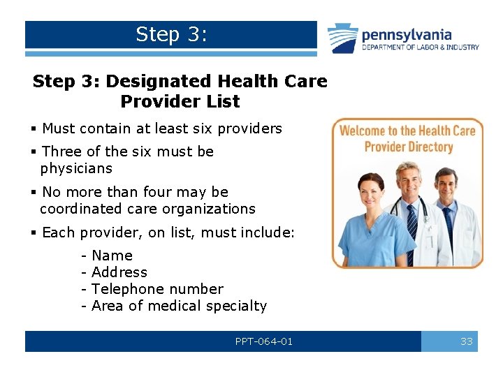Step 3: Designated Health Care Provider List § Must contain at least six providers