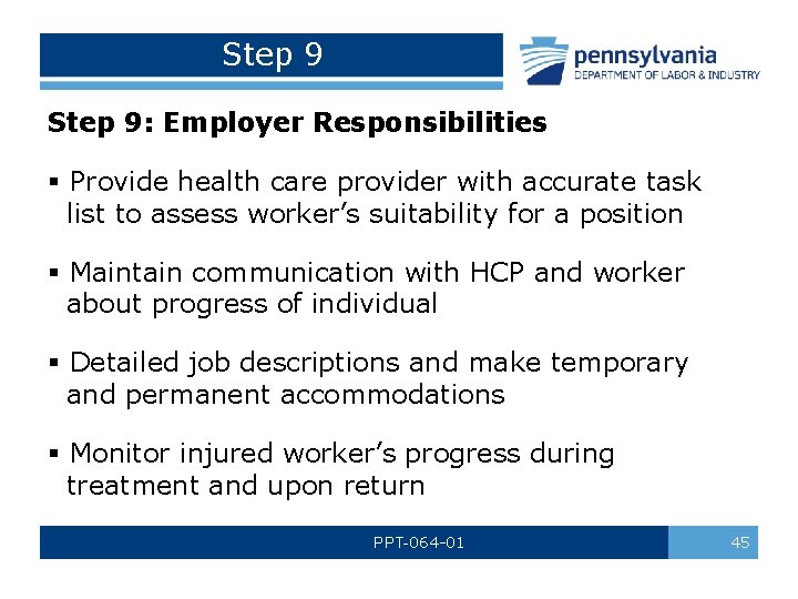Step 9: Employer Responsibilities § Provide health care provider with accurate task list to