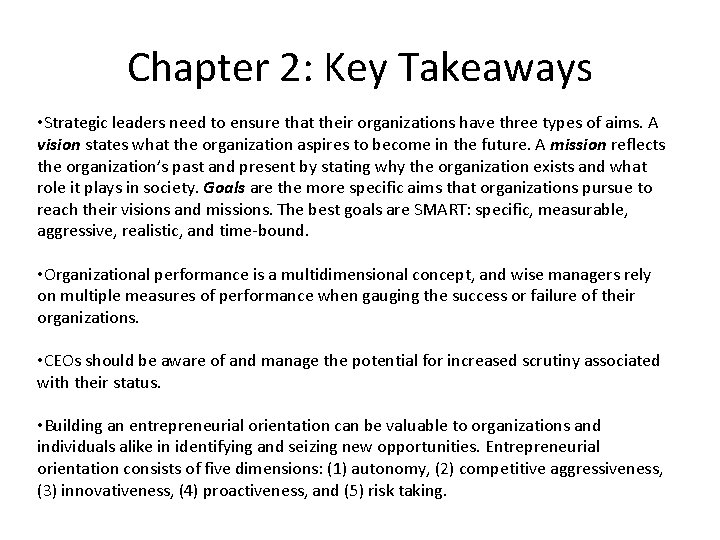 Chapter 2: Key Takeaways • Strategic leaders need to ensure that their organizations have